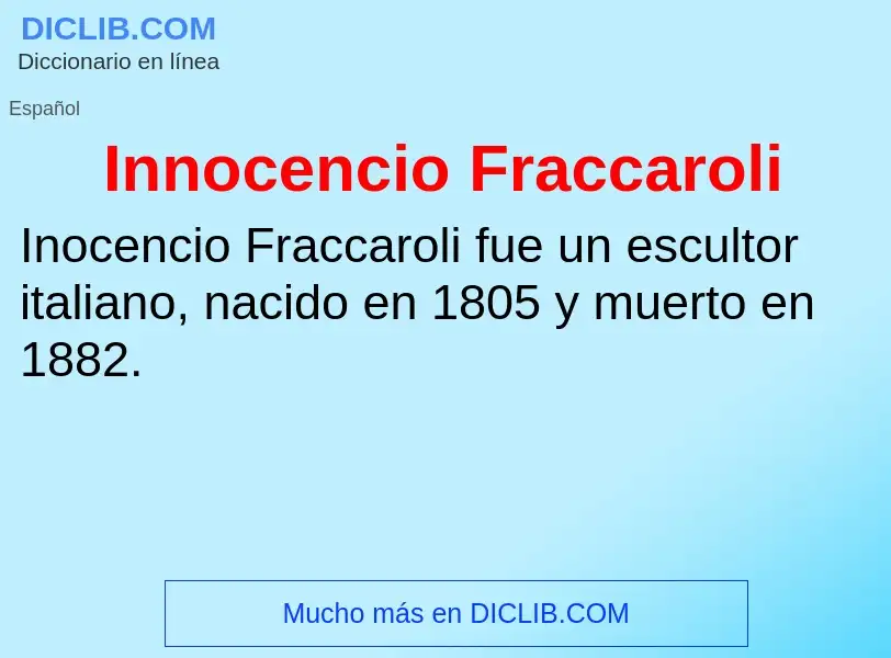 Что такое Innocencio Fraccaroli - определение