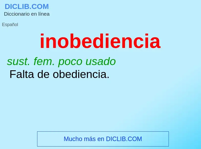 Was ist inobediencia - Definition