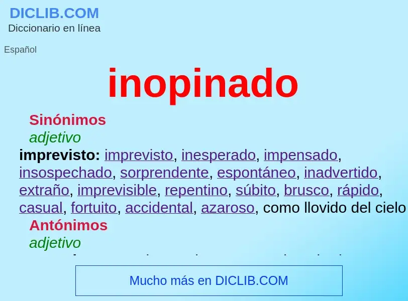 Wat is inopinado - definition