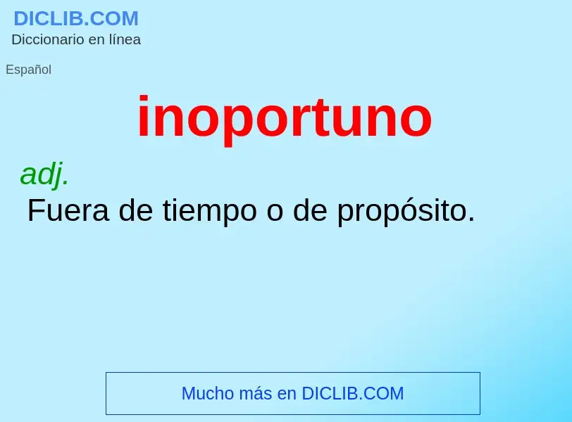 What is inoportuno - meaning and definition