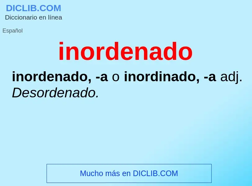 What is inordenado - definition