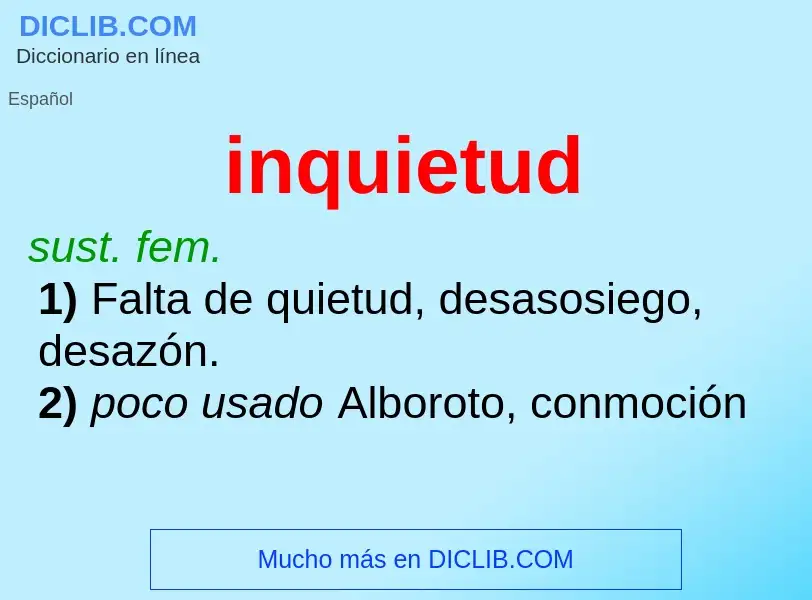 Was ist inquietud - Definition