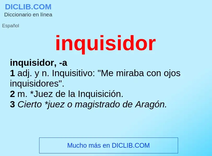 What is inquisidor - meaning and definition