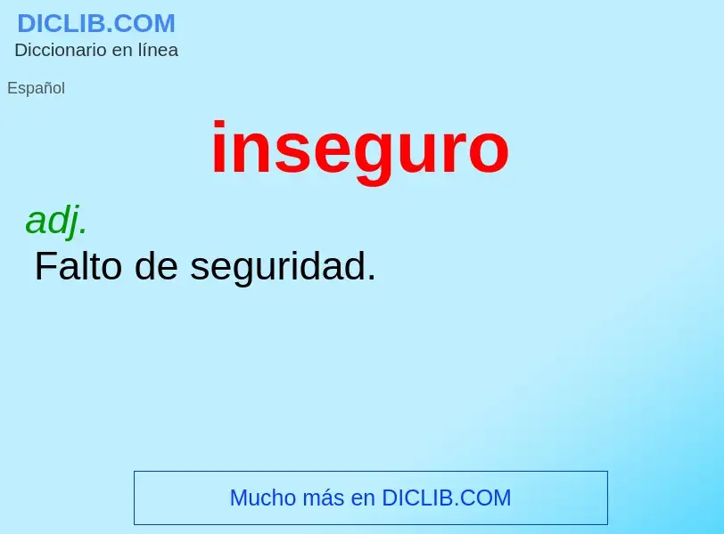 ¿Qué es inseguro? - significado y definición