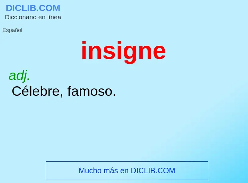 O que é insigne - definição, significado, conceito