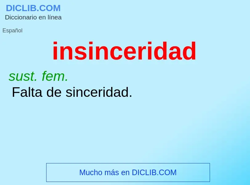 What is insinceridad - meaning and definition