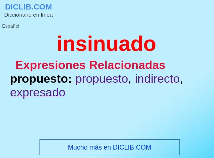 What is insinuado - meaning and definition