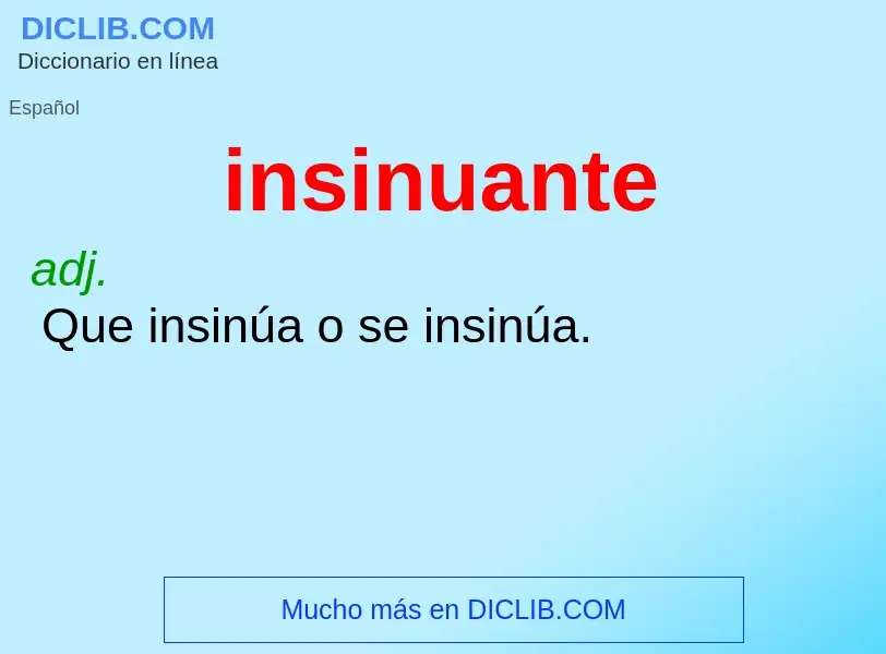 Wat is insinuante - definition