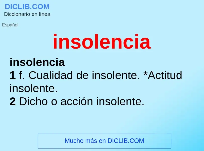 Wat is insolencia - definition