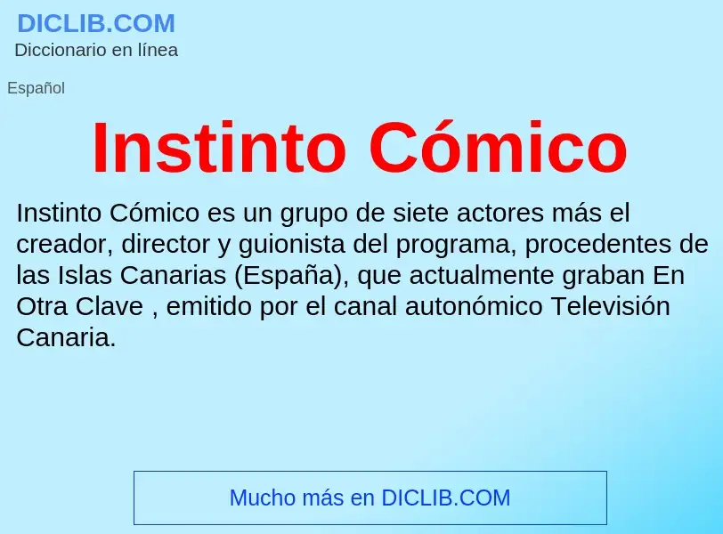 Was ist Instinto Cómico - Definition