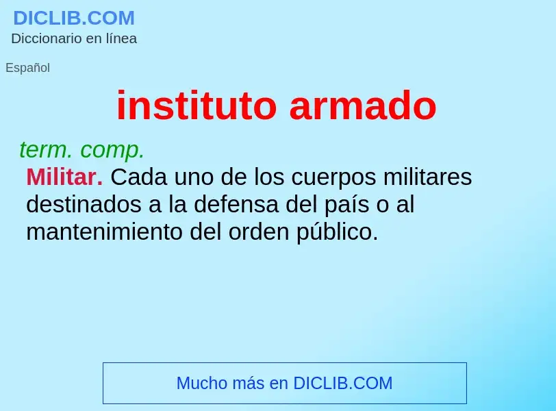 What is instituto armado - definition