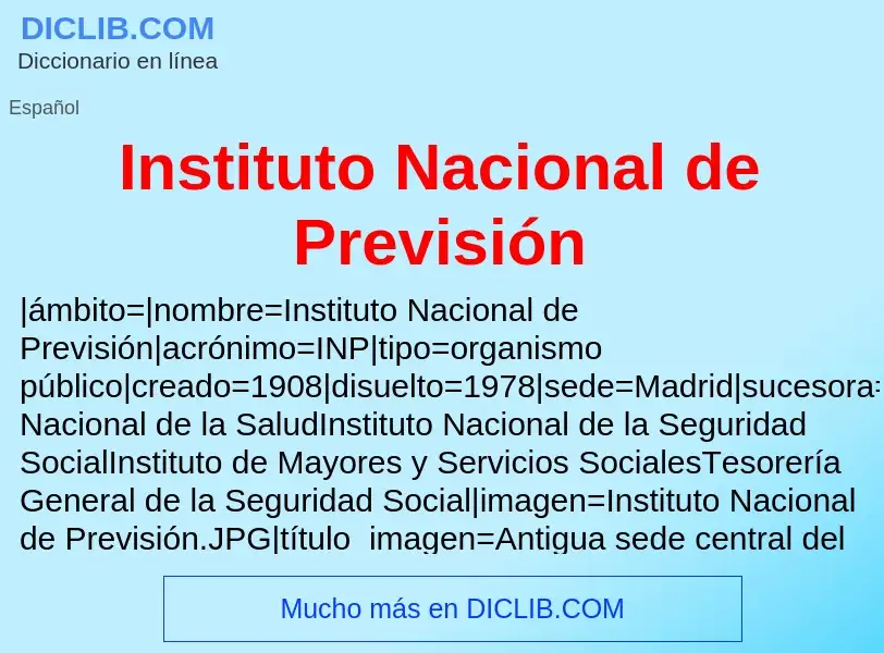 What is Instituto Nacional de Previsión - definition