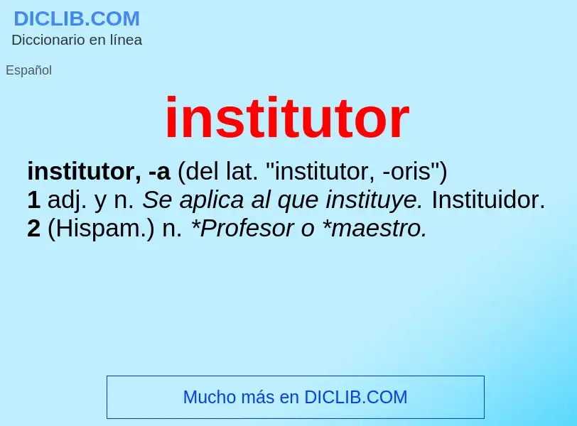 O que é institutor - definição, significado, conceito