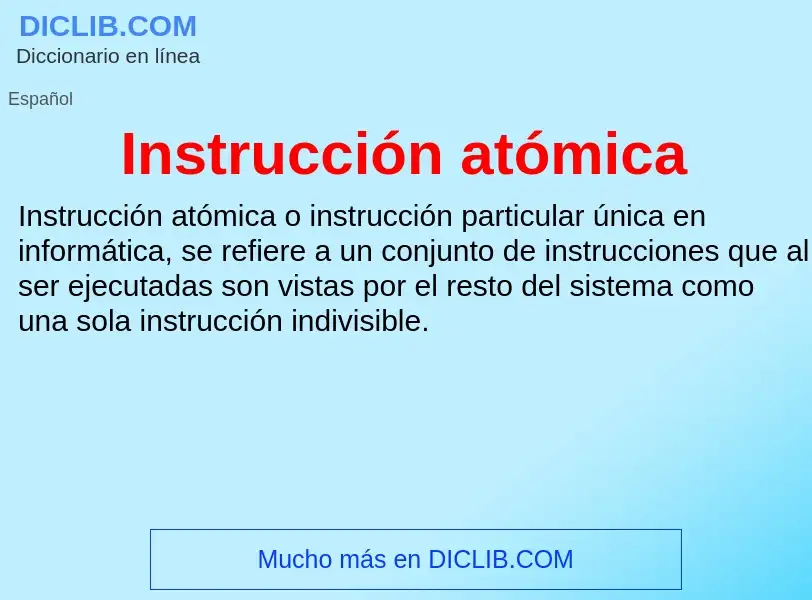 ¿Qué es Instrucción atómica? - significado y definición