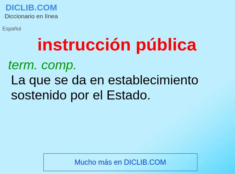 ¿Qué es instrucción pública? - significado y definición