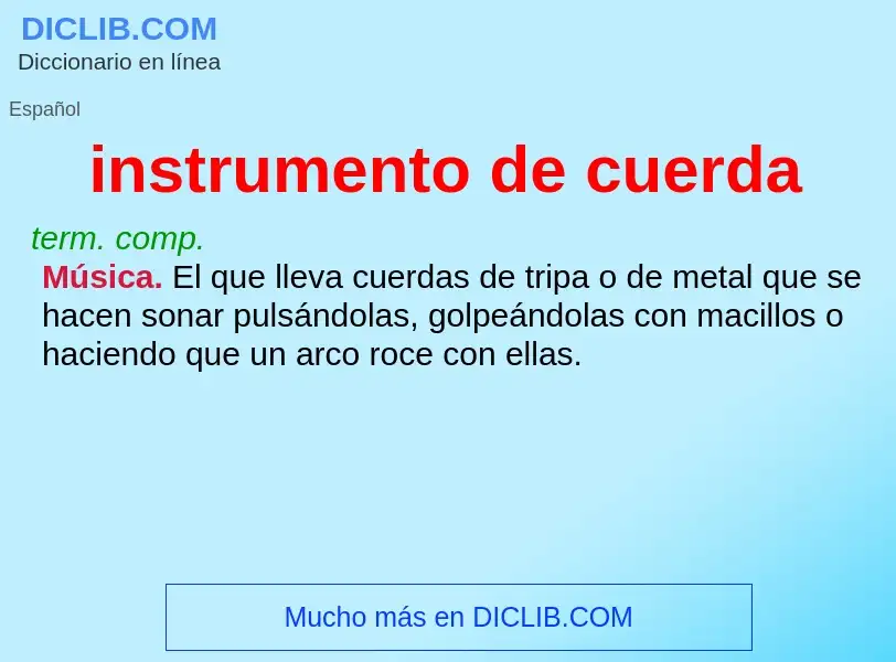 ¿Qué es instrumento de cuerda? - significado y definición