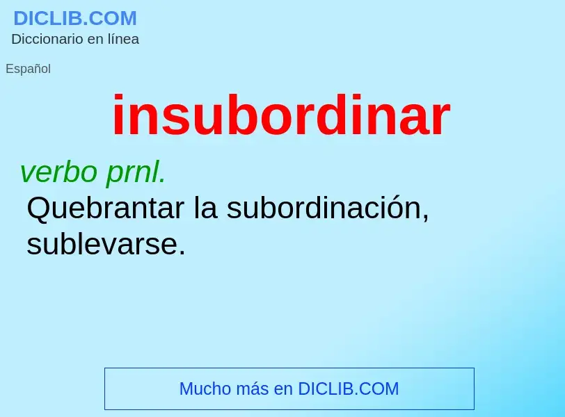 Wat is insubordinar - definition