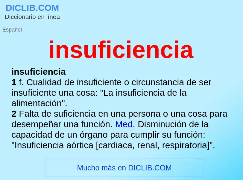 Che cos'è insuficiencia - definizione