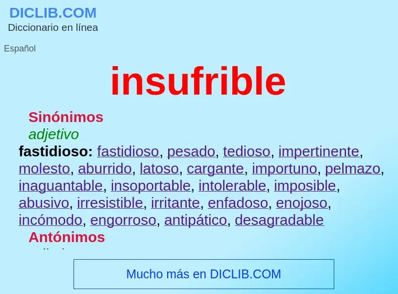 Che cos'è insufrible - definizione