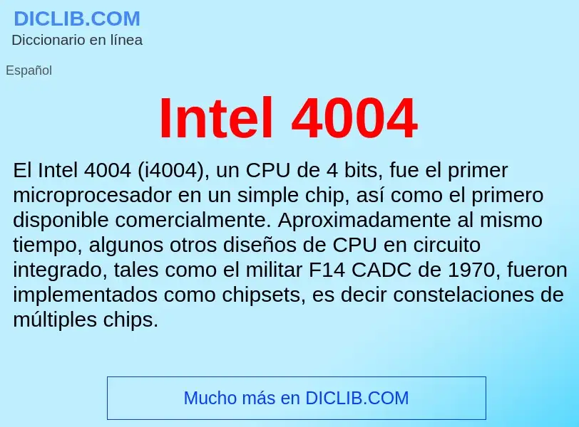 ¿Qué es Intel 4004? - significado y definición