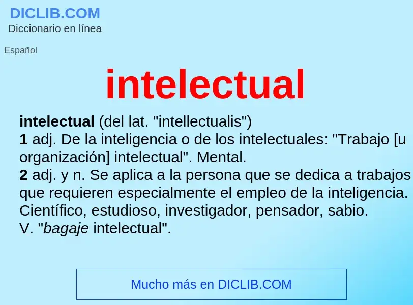 What is intelectual - meaning and definition