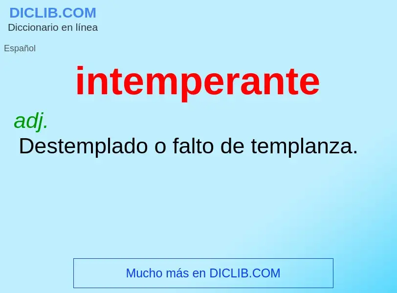 What is intemperante - definition