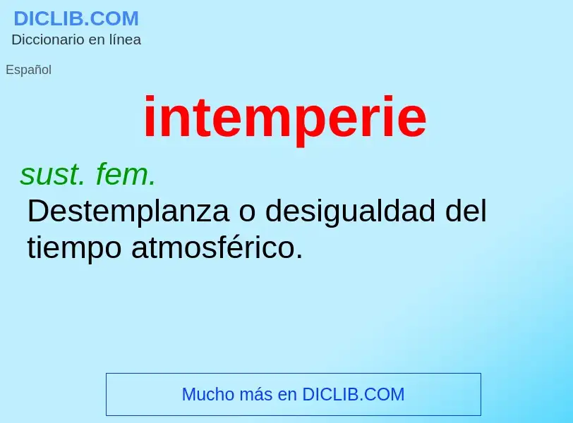 ¿Qué es intemperie? - significado y definición