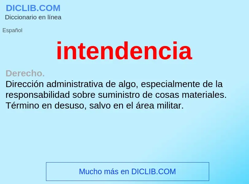 What is intendencia - definition