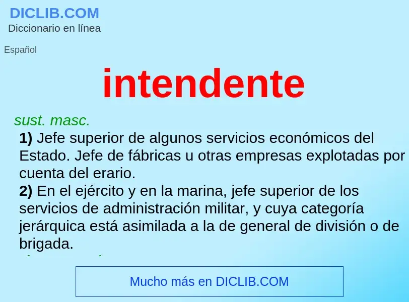 ¿Qué es intendente? - significado y definición