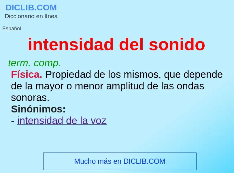 O que é intensidad del sonido - definição, significado, conceito