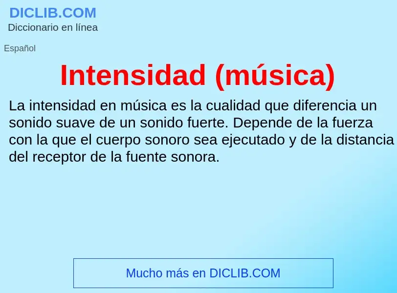 ¿Qué es Intensidad (música)? - significado y definición