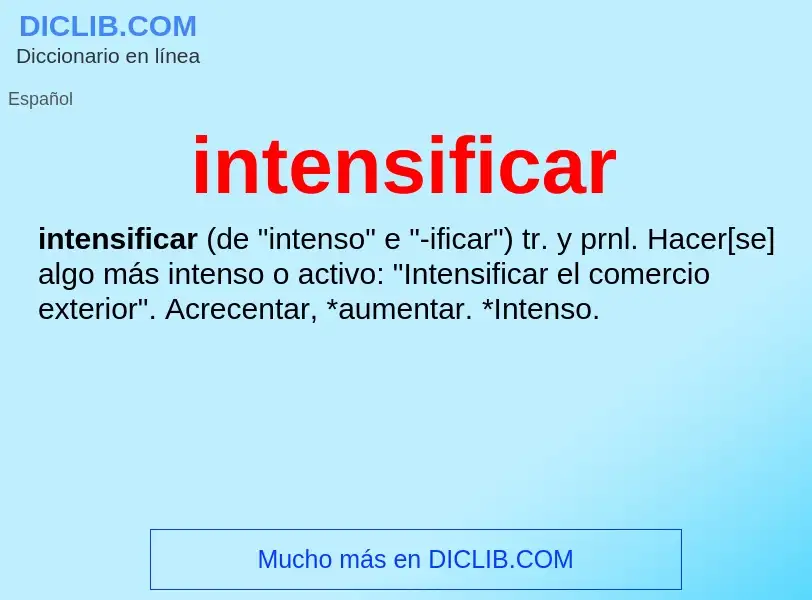 Wat is intensificar - definition