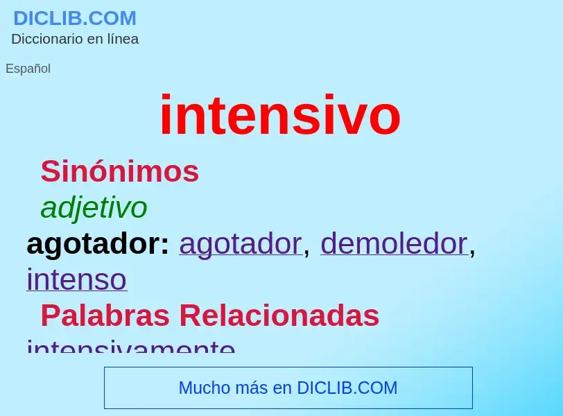 ¿Qué es intensivo? - significado y definición