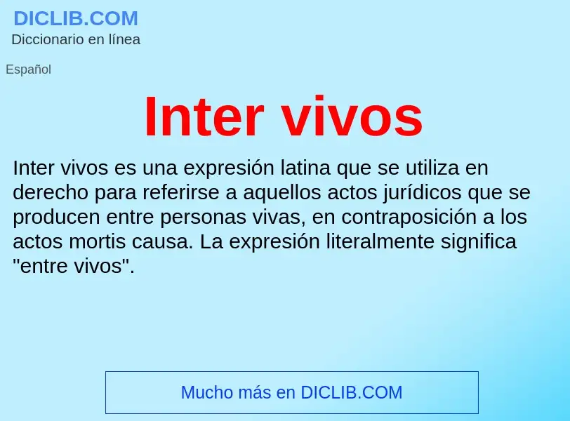 ¿Qué es Inter vivos? - significado y definición