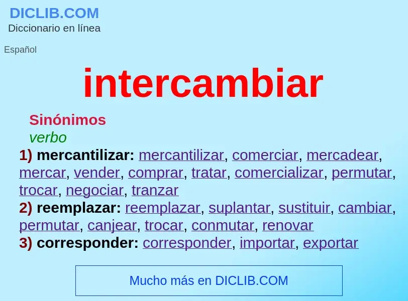 What is intercambiar - meaning and definition