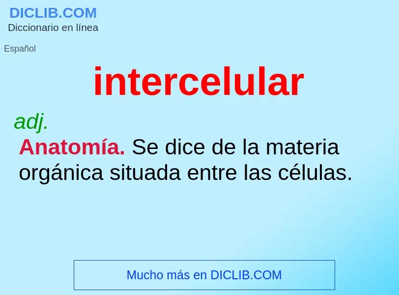 ¿Qué es intercelular? - significado y definición