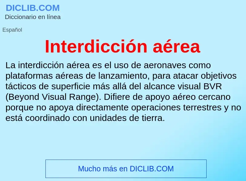 Che cos'è Interdicción aérea - definizione