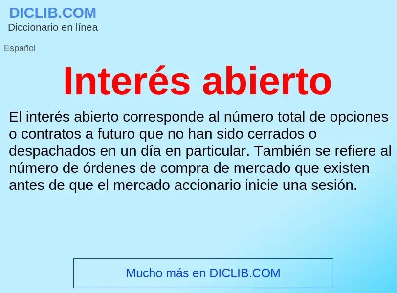 O que é Interés abierto - definição, significado, conceito