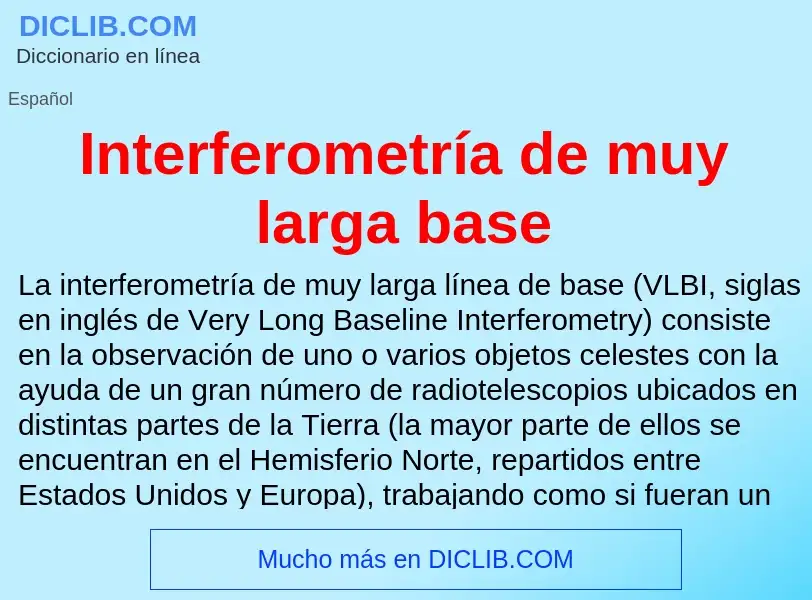 Что такое Interferometría de muy larga base - определение