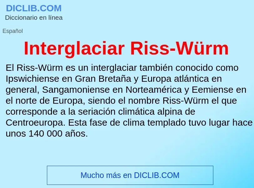 Wat is Interglaciar Riss-Würm - definition