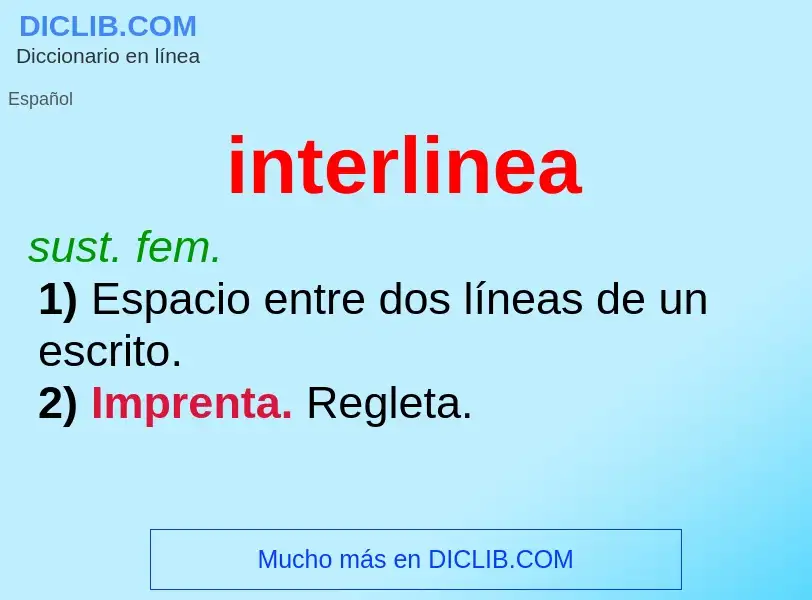 O que é interlinea - definição, significado, conceito