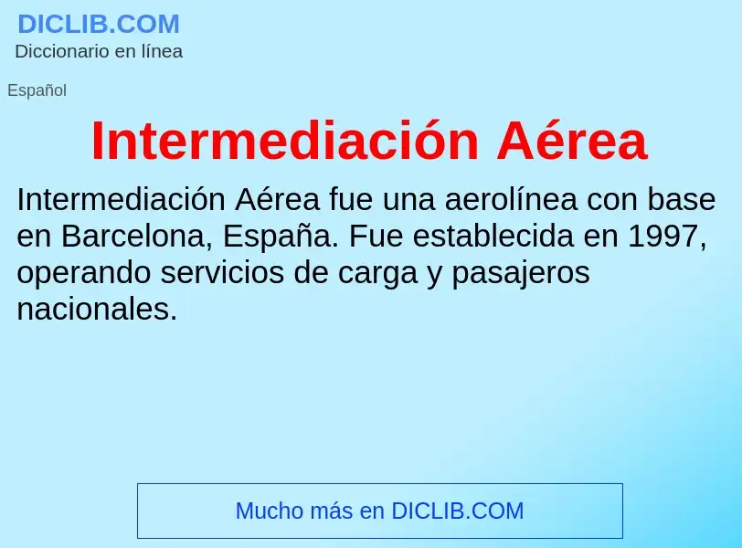 O que é Intermediación Aérea - definição, significado, conceito