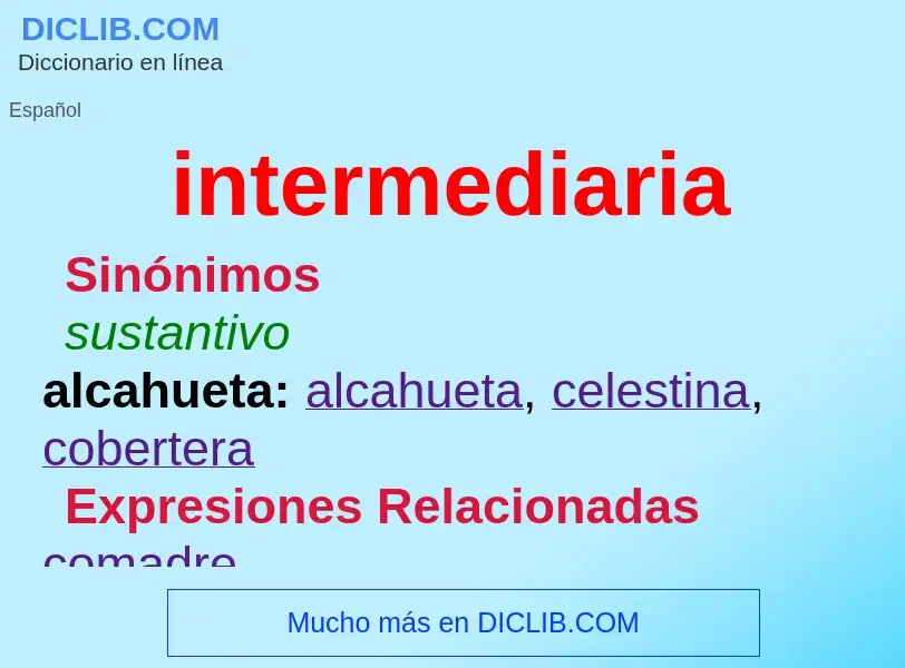 ¿Qué es intermediaria? - significado y definición