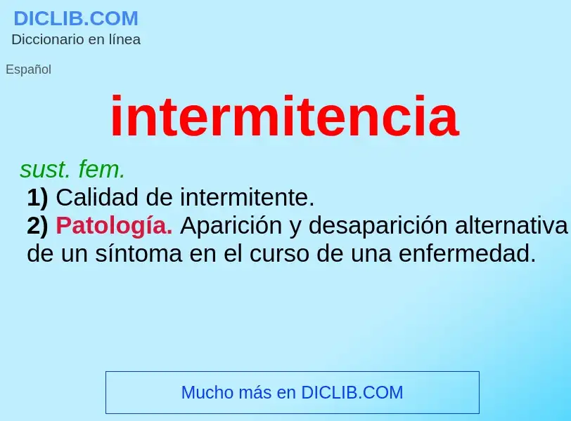 Was ist intermitencia - Definition