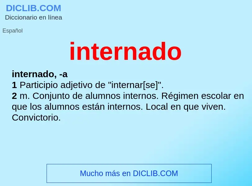 What is internado - meaning and definition