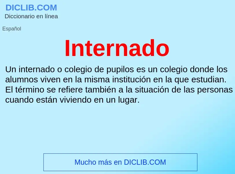 ¿Qué es Internado? - significado y definición