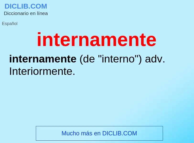 ¿Qué es internamente? - significado y definición