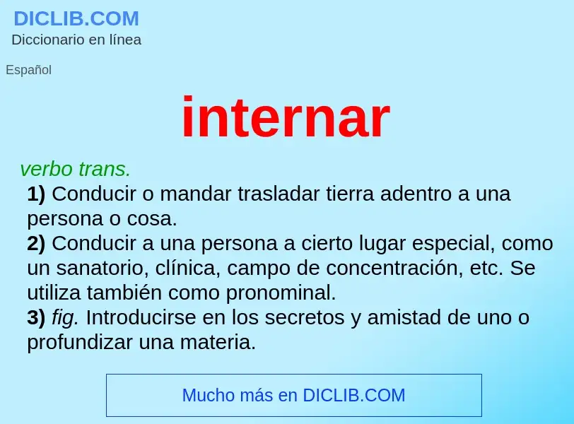 ¿Qué es internar? - significado y definición