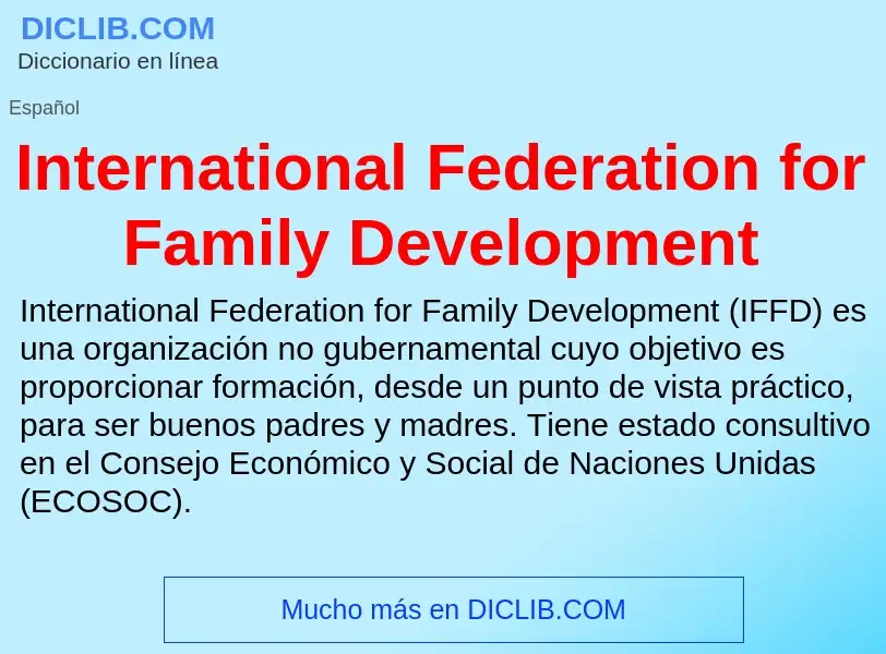 What is International Federation for Family Development - meaning and definition