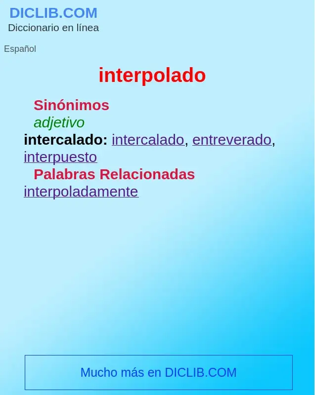 What is interpolado - definition